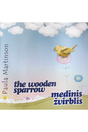 The wooden sparrow. Medinis žvirblis - Lietuviški leidiniai | Litterula