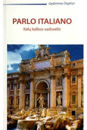 Parlo Italiano (italų kalbos vadovėlis) - Lietuviški leidiniai | Litterula