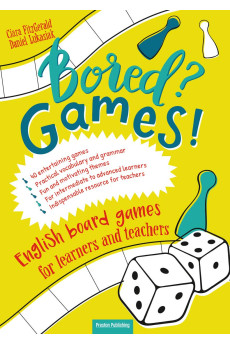 Bored? Games! English board games for learners and teachers (B1-C1)
