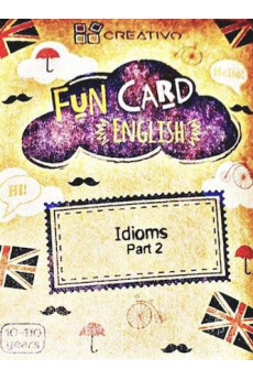 FUN CARD ENGLISH - Idioms Part 2
