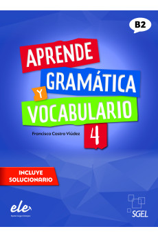 Aprende Gramatica y Vocabulario 4 B2 Nueva Ed. + Solucionario