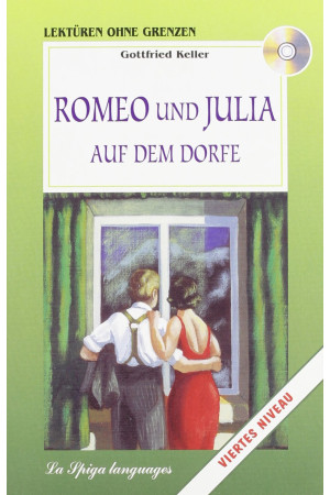 Romeo und Julia aus dem Dorfe. Buch + CD* - B2/B2+ (11-12kl.) | Litterula