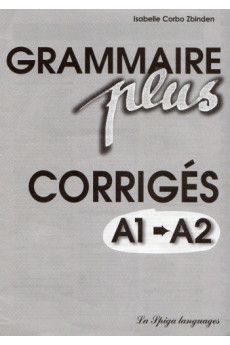 Grammaire Plus A1-A2 Corriges*