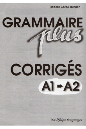 Grammaire Plus A1-A2 Corriges* - Gramatikos | Litterula