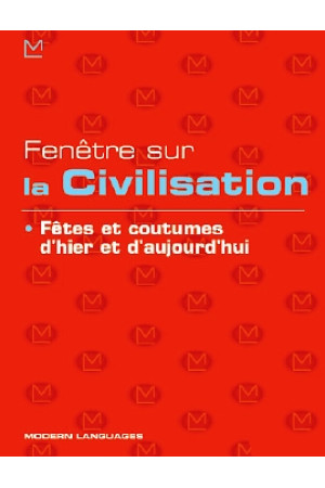 Fenetre sur la Civilisation Fetes et Coutumes + CD* - Pasaulio pažinimas | Litterula