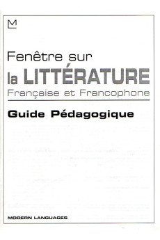 Fenetre sur la Civilisation Litterature Francais Guide*