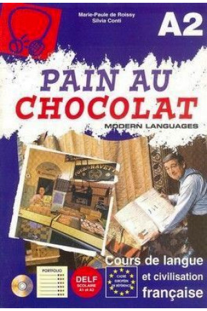Pain au Chocolat A2 Livre + CD* - Pasaulio pažinimas | Litterula