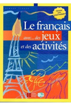 Le Francais avec... des Jeux et des Activites 2 B1 Livre*
