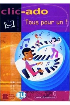 Clic-Ado B1: Tous Pour Un. Livre + CD* - B1/B1+ (8-10kl.) | Litterula