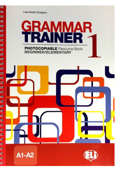 Photocopiable: Grammar Trainer 1 A1-A2 Resource Book*