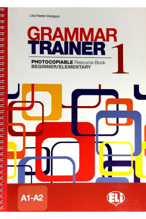 Photocopiable: Grammar Trainer 1 A1-A2 Resource Book* - Kopijuojama medžiaga | Litterula