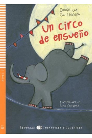 Infantiles A0: Un Circo de Ensueno. Libro + Audio Files - PRADINIS (1-4kl.) | Litterula