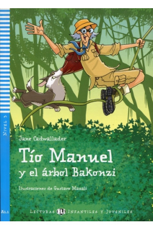 Infantiles A1.1: Tio Manuel y el Arbol Bakonzi. Libro + Audio Files - PRADINIS (1-4kl.) | Litterula