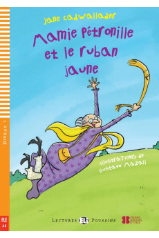 Poussins A0: Mamie Petronille et le Ruban Jaune. Livre + Multimedia Files