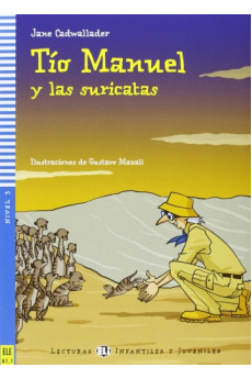 Infantiles A1.1: Tio Manuel y las Suricatas. Libro + Audio Files