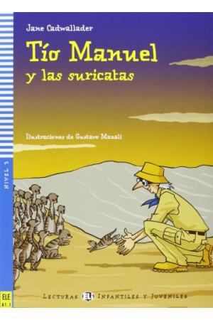 Infantiles A1.1: Tio Manuel y las Suricatas. Libro + Audio Files - PRADINIS (1-4kl.) | Litterula