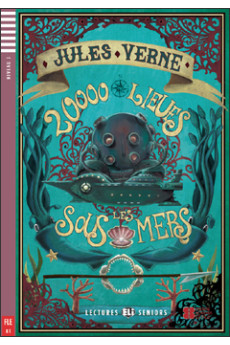 Seniors B1: Vingt Mille Lieues Sous les Mers. Livre + Audio Files