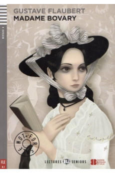 Seniors B2: Madame Bovary. Livre + Audio Files