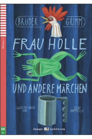 Junge A1: Frau Holle und andere Marchen. Buch + Audio Files - A0-A1 (5kl.) | Litterula