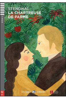 Seniors B2: La Chartreuse de Parme. Livre + Audio Files