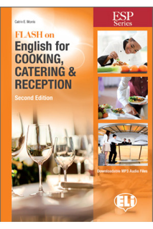 Flash On English for Cooking, Catering & Reception 2nd Ed. B1/B2 Student s Book - Įvairių profesijų | Litterula