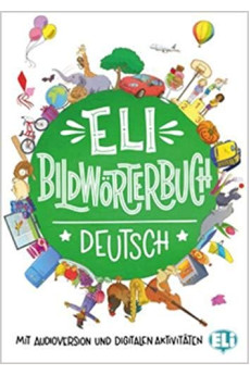 ELI Deutsch Bildworterbuch A1/A2 + Digital Audio & Activities