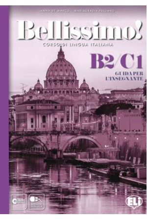 Bellissimo! B2/C1 Guida per l Insegnante + Audio CDs - Bellissimo (Compact Ed.) | Litterula