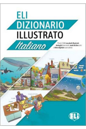 ELI Italiano Dizionario Illustrato A2/B2 + Libro Digitale - Žodyno lavinimas | Litterula