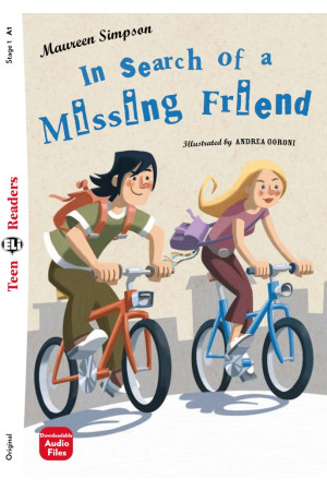 Teens A1: In Search of a Missing Friend. Book + Audio Files - A0/A1 (5kl.) | Litterula