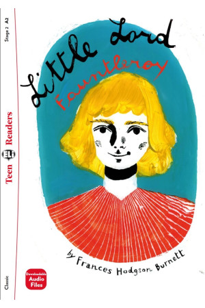 Teens A2: Little Lord Fauntleroy. Book + Audio Files - A2 (6-7kl.) | Litterula