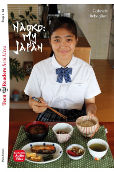 Teens A2: Naoko: My Japan. Book + Audio Files