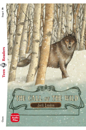 Teens B1: The Call of the Wild. Book + Audio Files - A2 (6-7kl.) | Litterula