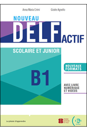 DELF Nouveau Actif B1 Scolaire et Junior + Digital Book & ELI Link App - Delf Scolaire et Junior (B1) | Litterula