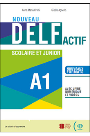 DELF Nouveau Actif A1 Scolaire et Junior + Digital Book & ELI Link App - Delf Scolaire et Junior (A1) | Litterula