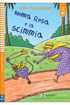 Bambini A0: Nonna Rosa e la Scimmia. Libro + Audio Files