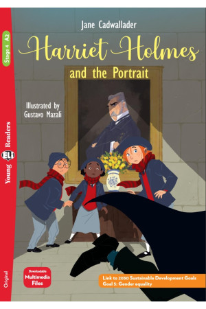 Young 4: Harriet Holmes and the Portrait. Book + Multimedia Files - Pradinis (1-4kl.) | Litterula