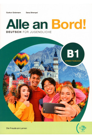 Alle an Bord! B1 Arbeitsbuch + ELI Link Digital Book (pratybos) - Alle an Bord! | Litterula