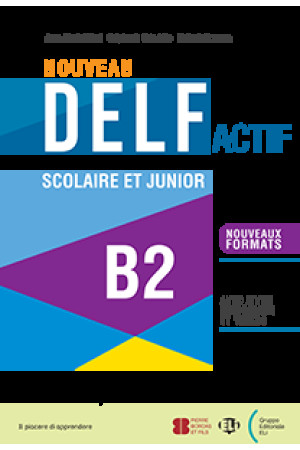 DELF Nouveau Actif B2 Scolaire et Junior + Digital Book & ELI Link App - Delf Scolaire et Junior (B2) | Litterula