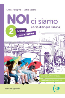 NOI ci Siamo 2 Libro Studente + Libro Digitale & ELI Link App (vadovėlis)