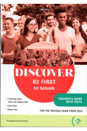 Discover B2 First for Schools Teacher s Guide + Digital Book & Tests - FCE EXAM (B2) | Litterula