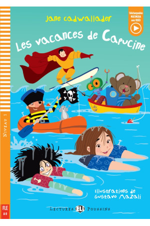 Poussins A0: Les Vacances de Capucine. Livre + Multimedia Files - Pradinis (1-4kl.) | Litterula