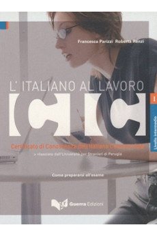 L'Italiano al Lavoro CIC Intermedio Testo + Key*