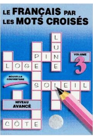 Le Francais par mots Croises 3* - Žodyno lavinimas | Litterula