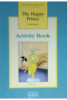 MM A1: The Happy Prince. Activity Book*
