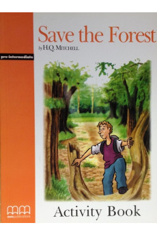 MM B1: Save the Forest. Activity Book*