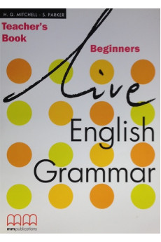 Live English Grammar Beginners Teacher's Book*