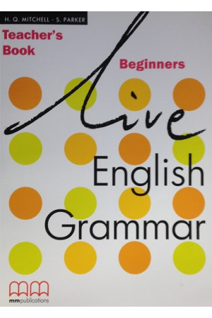 Live English Grammar Beginners Teacher s Book* - Gramatikos | Litterula