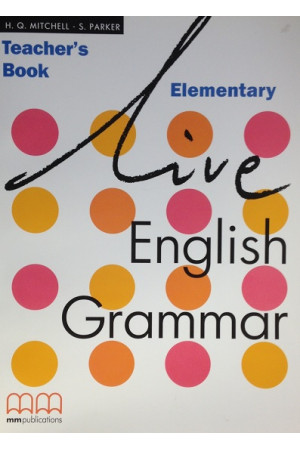 Live English Grammar Elem. Teacher s Book* - Gramatikos | Litterula