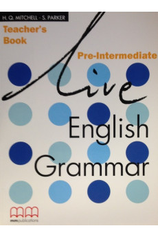 Live English Grammar Pre-Int. Teacher's Book*