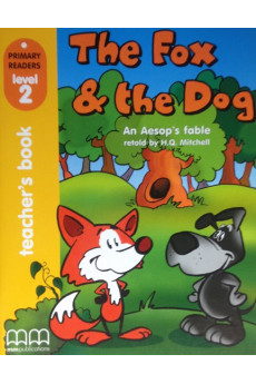 Primary 2: The Fox & the Dog. Teacher's Book*